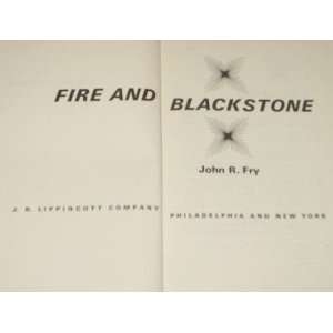  Fire and Blackstone john fry Books