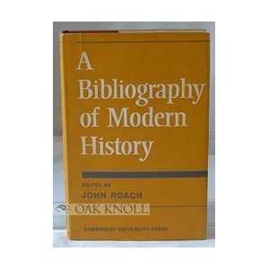 Bibliography of Modern History John, editor Roach 9780000000002 