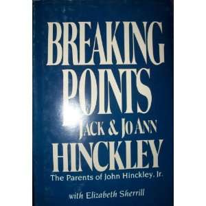   Hinckley, the Parents of John Hinckley Jr Jack & Joann. Hinckley