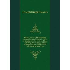   Bill Or Bills Calculated to Secure an Exh Joseph Draper Sayers Books