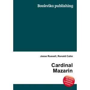  Cardinal Mazarin Ronald Cohn Jesse Russell Books