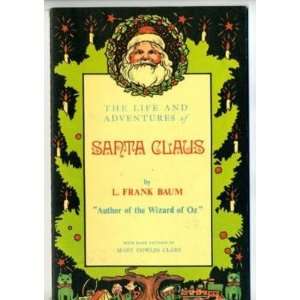  Life & Adventures of Santa Claus by L Frank Baum 