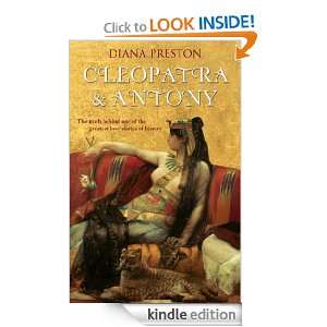 Cleopatra and Antony Diana Preston  Kindle Store