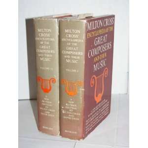 Milton Cross Encyclopedia of the Great Composers and Their Music New 