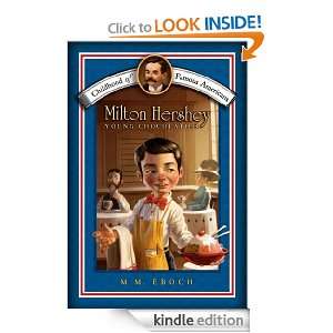 Milton Hershey (Childhood of Famous Americans) Meryl Henderson, M.M 