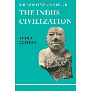    The Indus Civilization [Paperback] Mortimer Wheeler Books