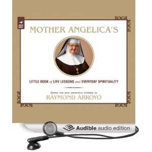Mother Angelicas Little Book of Life Lessons and Everyday 