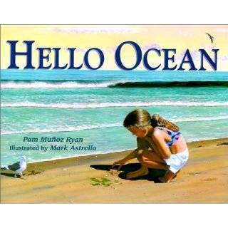Hello Ocean by Pam Munoz Ryan and Mark Astrella ( Paperback   Feb 