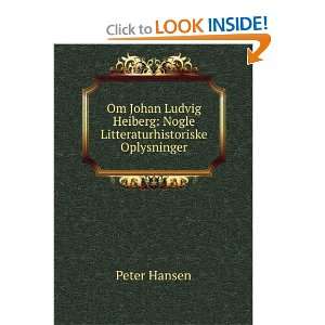   Heiberg Nogle Litteraturhistoriske Oplysninger Peter Hansen Books