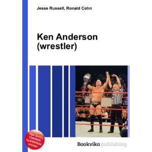  Ken Anderson (wrestler) Ronald Cohn Jesse Russell Books
