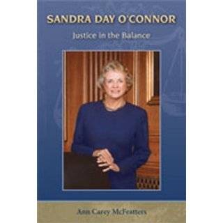 Sandra Day OConnor Justice in the Balance (Womens Biography) by Ann 