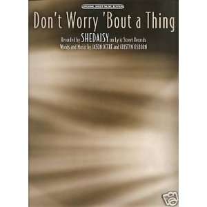  Sheet Music Dont Worry Bout A Thing Shedaisy 67 