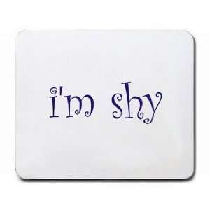  Im shy Mousepad