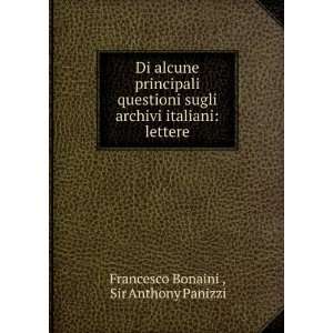   italiani lettere Sir Anthony Panizzi Francesco Bonaini  Books