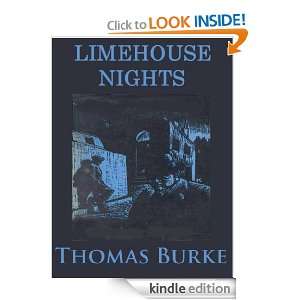 Limehouse Nights (Annotated) Thomas Burke  Kindle Store