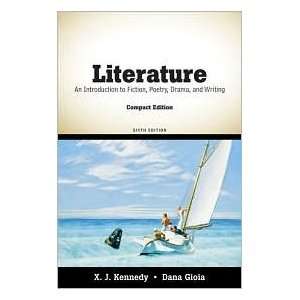    Literature 6th (Sixth) Edition Text Only X. J. Kennedy Books