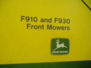 JOHN DEERE F910 AND F930 FRONT MOWERS OEPRATORS MANUAL  