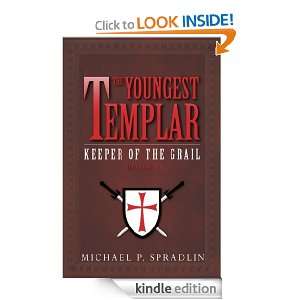 The Youngest Templar Keeper of the Grail [Kindle Edition]
