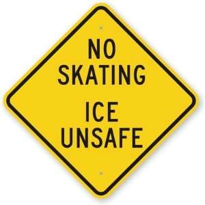  No Skating Ice Unsafe Aluminum Sign, 24 x 24 Office 