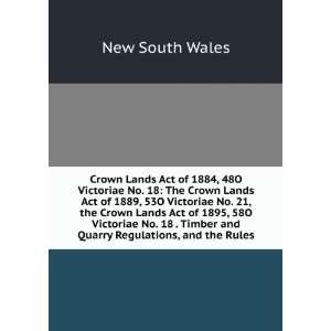  Crown Lands Act of 1884, 48O Victoriae No. 18 The Crown Lands 