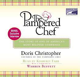 The Pampered Chef The Story Of One Of Americas Most Beloved Companies 