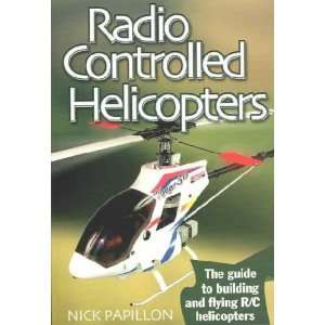  Radio Controlled Helicopters **ISBN 9781854862266 