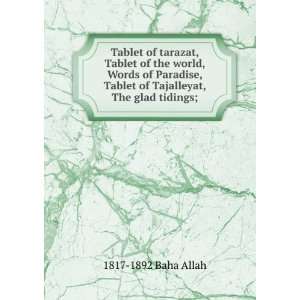  Tablet of tarazat, Tablet of the world, Words of Paradise 