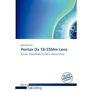  Pentax Da 18 55Mm Lens (9786138601937) Jules Reene Books