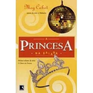  Princesa Na Balada (Em Portugues do Brasil) (9788501075345 