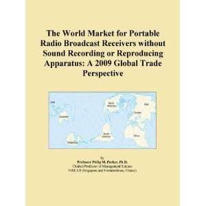 The World Market for Portable Radio Broadcast Receivers without Sound 
