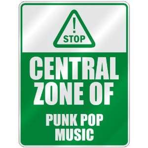  STOP  CENTRAL ZONE OF PUNK POP  PARKING SIGN MUSIC
