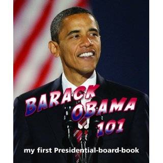 Barack Obama 101 My First Presidential board book by Brad M. Epstein 