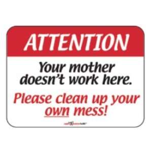   Sign Mother Doesnt Work Here (Pack of 5)